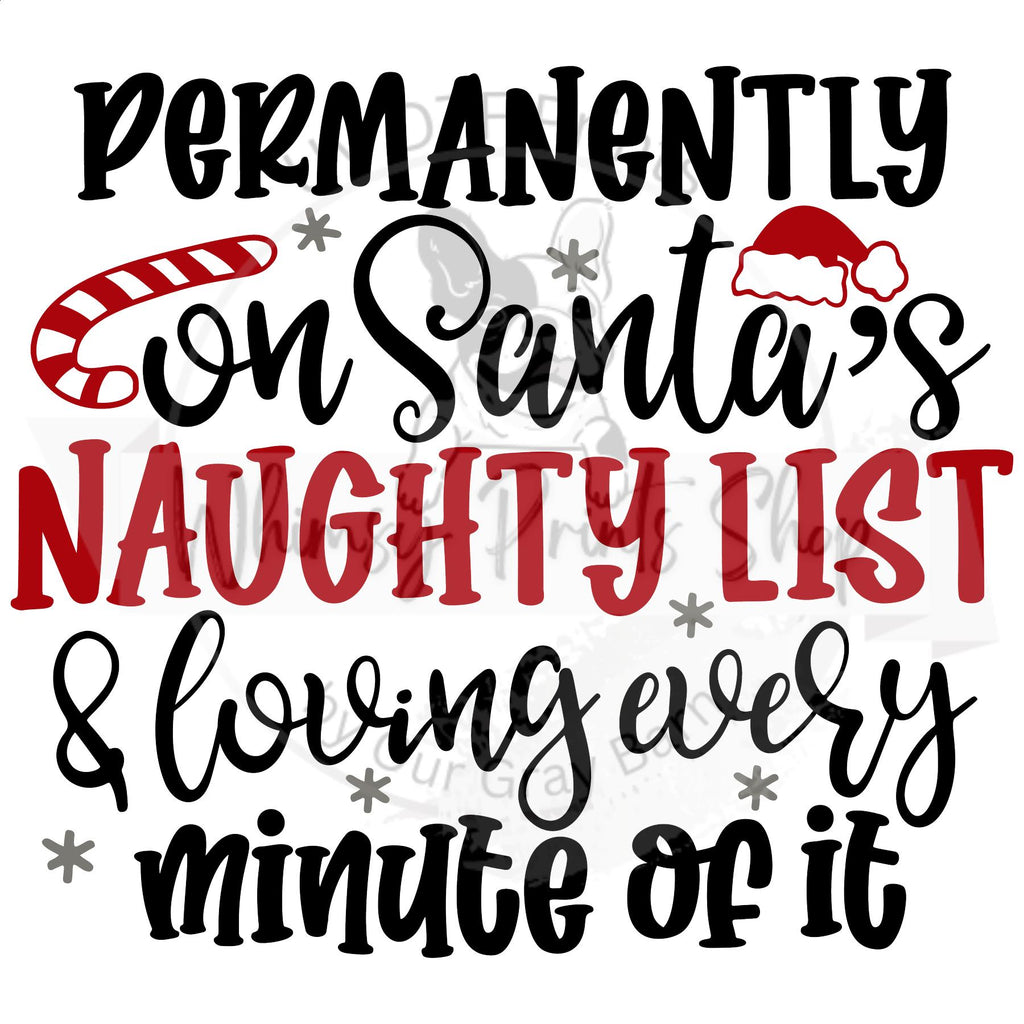 a red and black quote that says, permanently on santa's naughty